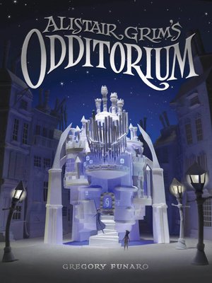 cover image of Alistair Grim's Odditorium